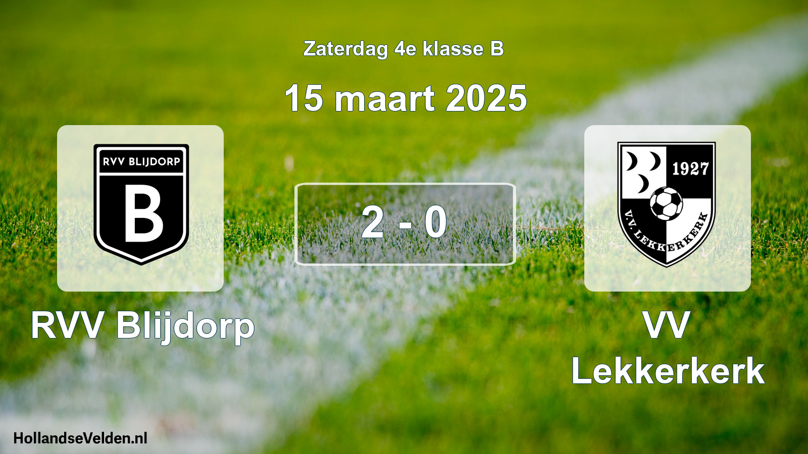 Total number of matches played: RVV Blijdorp - VV Lekkerkerk 2 - 0 (15 March 2025)