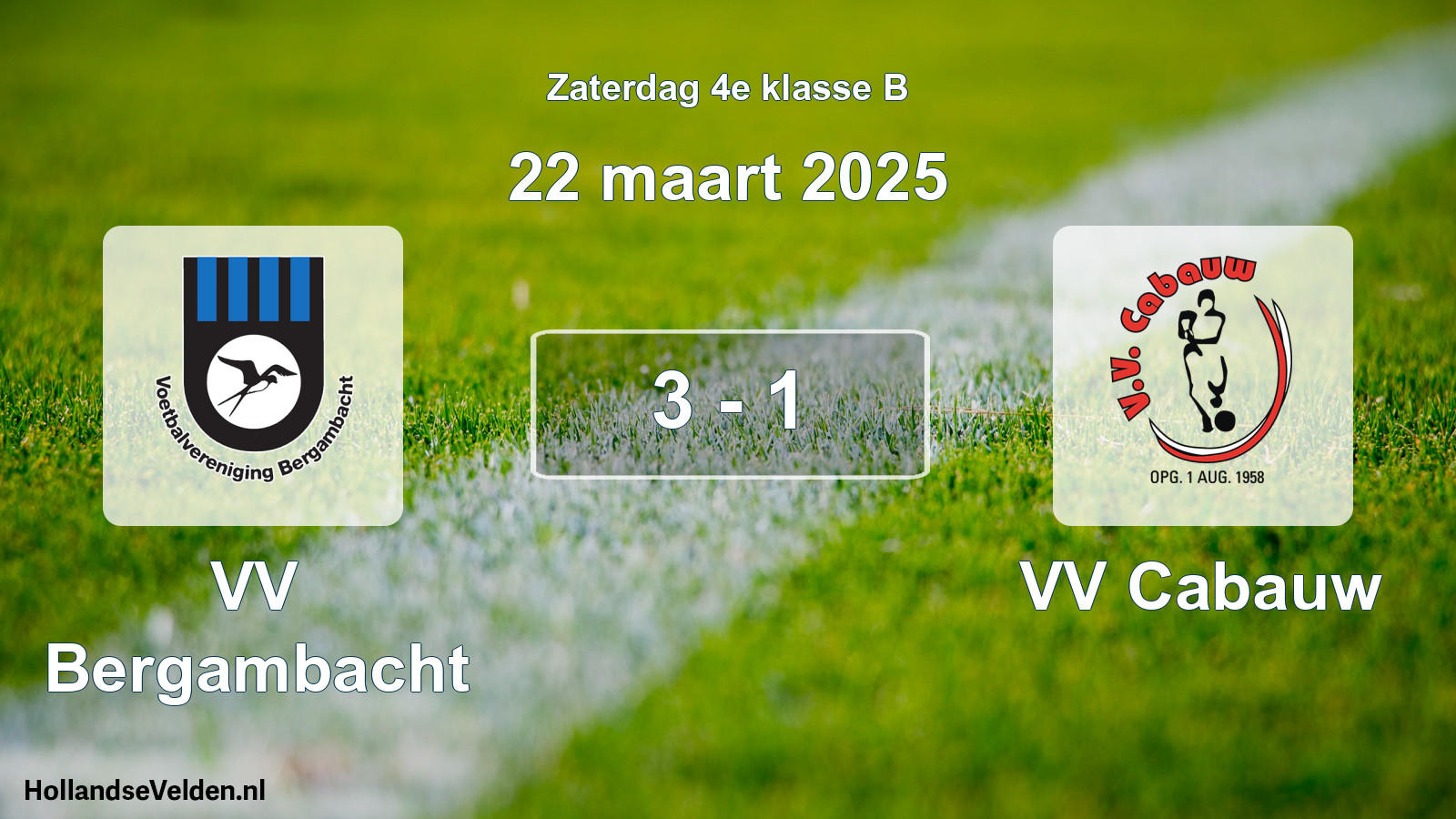 Total number of matches played: VV Bergambacht - VV Cabauw 3 - 1 (22 March 2025)