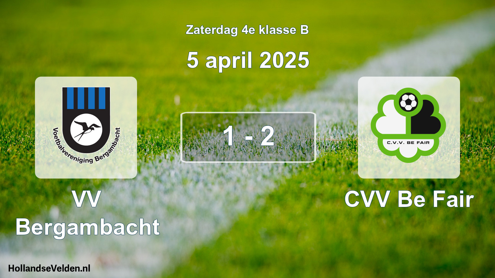 Total number of matches played: VV Bergambacht - CVV Be Fair 1 - 2 (5 April 2025)