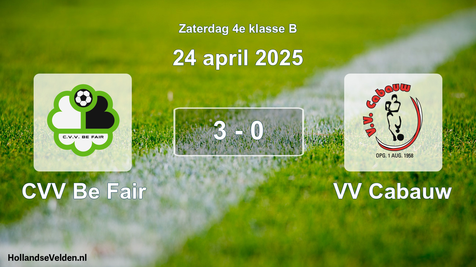 Total number of matches played: CVV Be Fair - VV Cabauw 3 - 0 (24 April 2025)