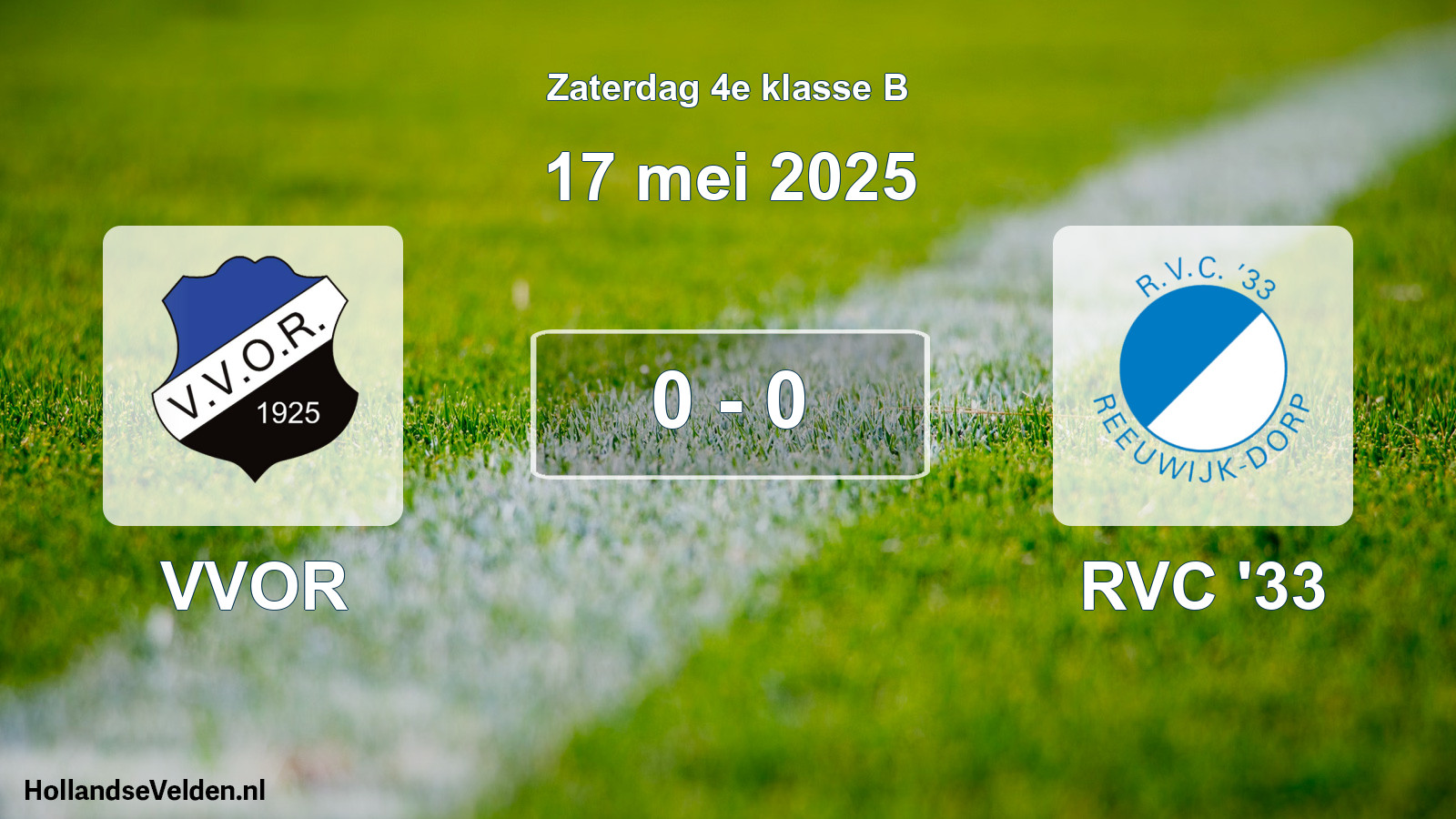 Total number of matches played: VVOR - RVC '33 0 - 0 (17 May 2025)