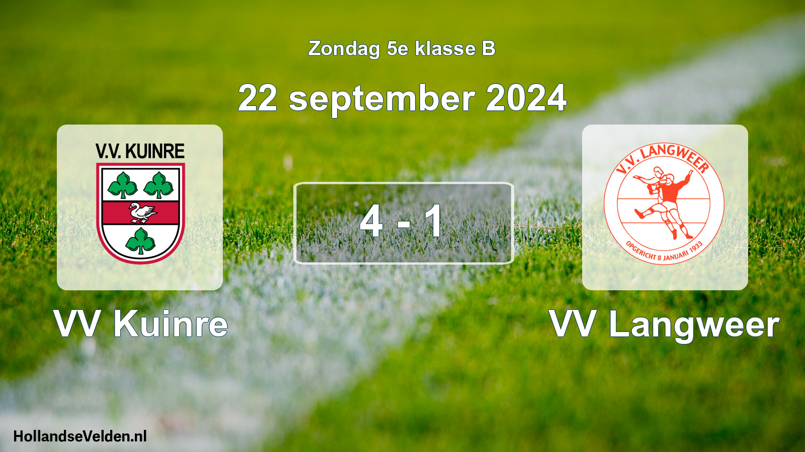 Total number of matches played: VV Kuinre - VV Langweer 4 - 1 (22 September 2024)