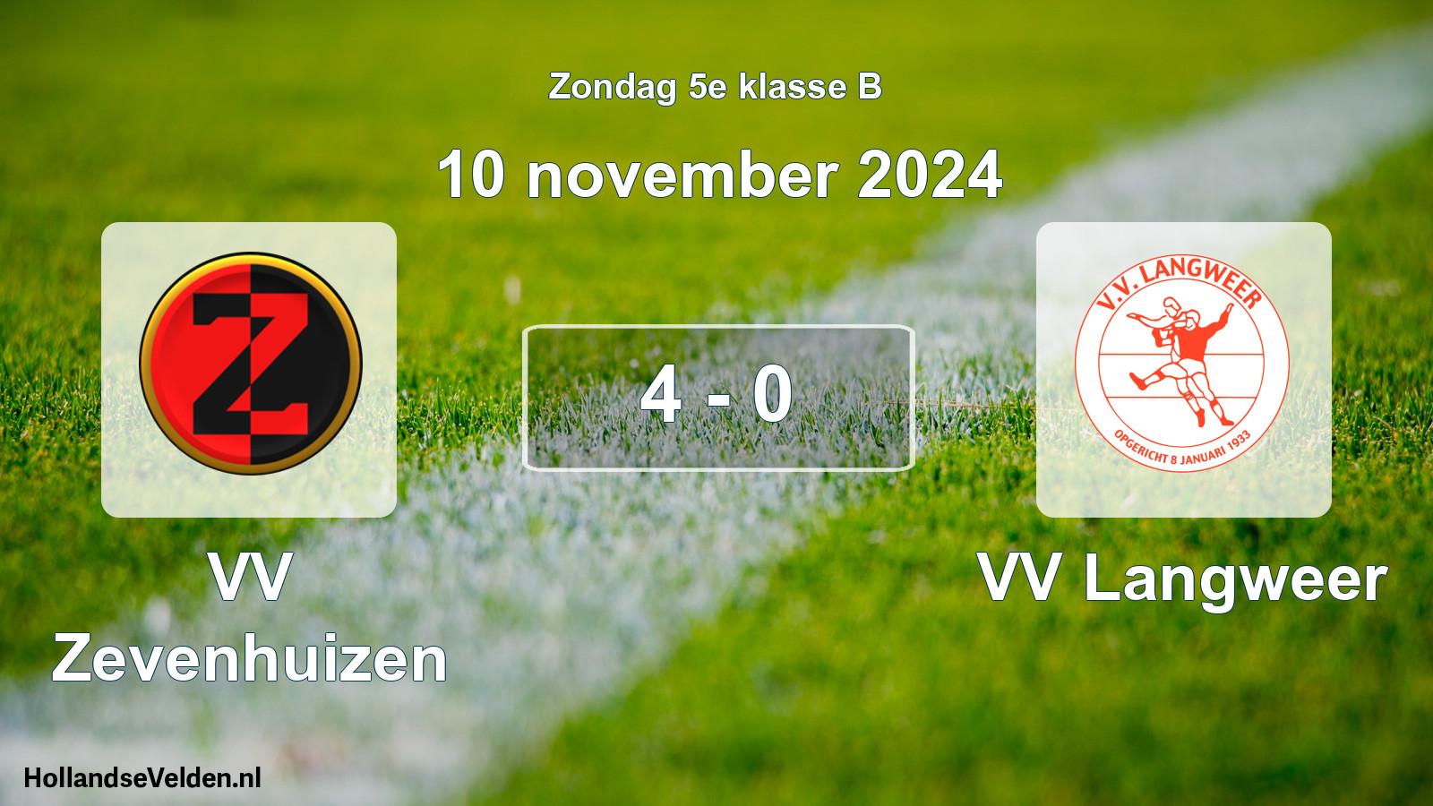 Total number of matches played: VV Zevenhuizen - VV Langweer 4 - 0 (10 November 2024)