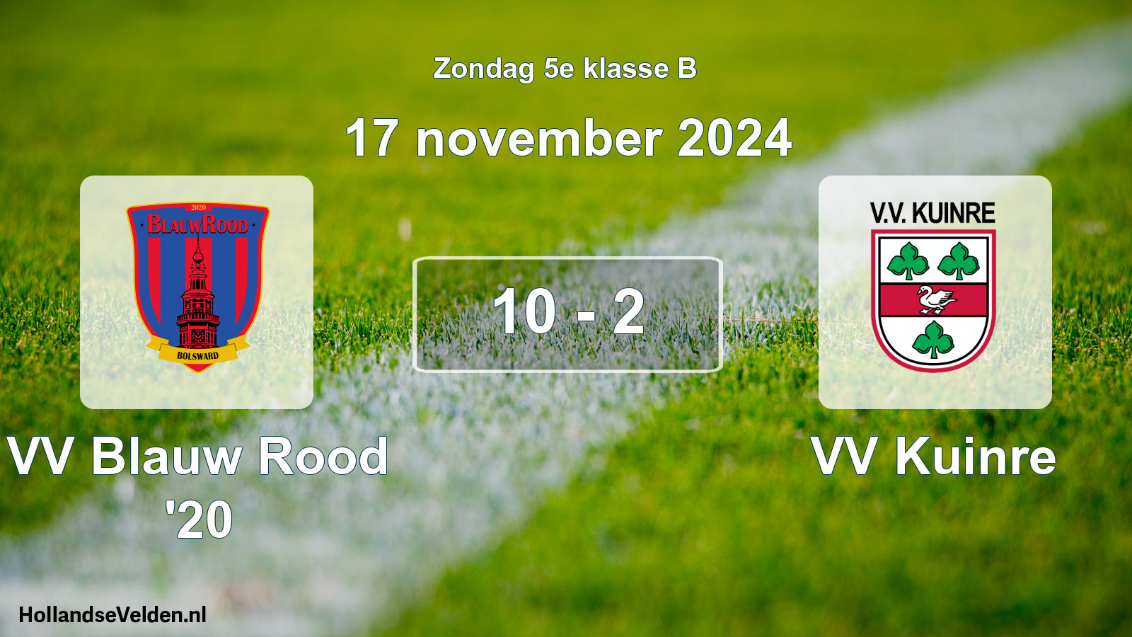Total number of matches played: VV Blauw Rood '20 - VV Kuinre 10 - 2 (17 November 2024)