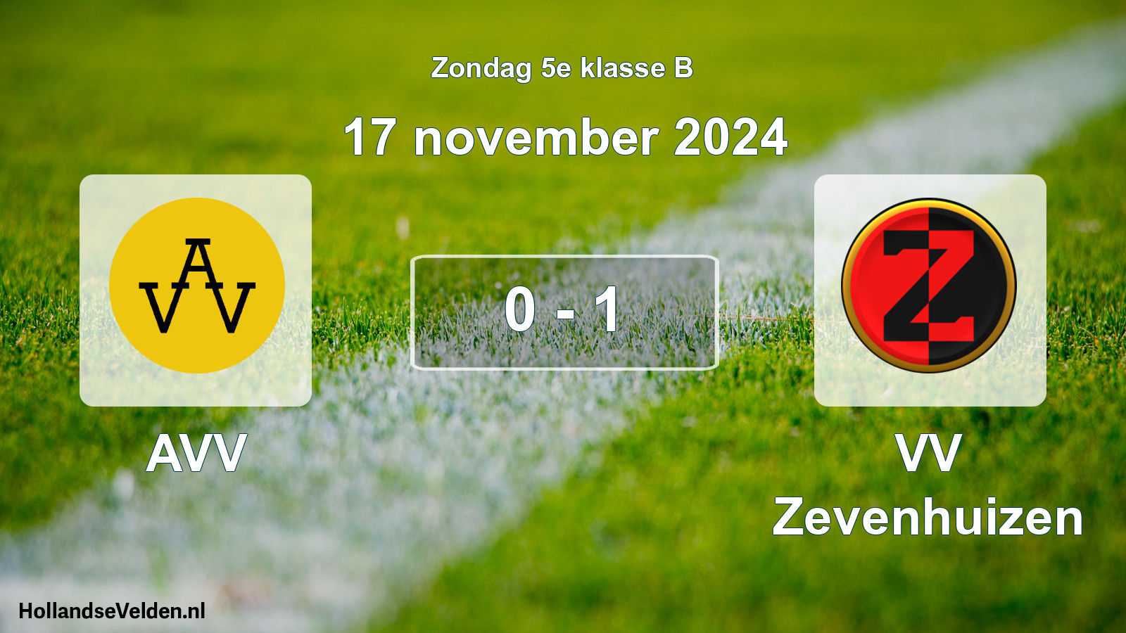 Total number of matches played: AVV - VV Zevenhuizen 0 - 1 (17 November 2024)