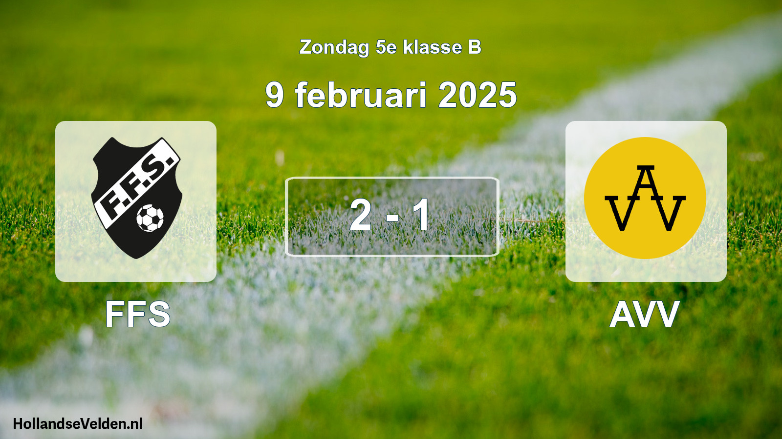 Total number of matches played: FFS - AVV 2 - 1 (9 February 2025)