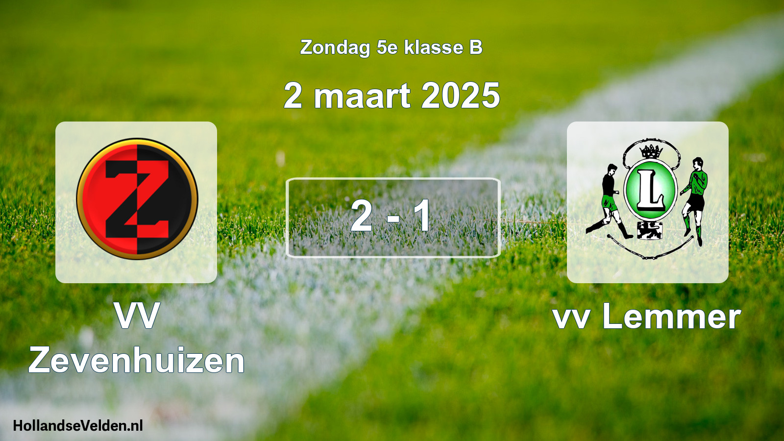 Total number of matches played: VV Zevenhuizen - vv Lemmer 2 - 1 (2 March 2025)