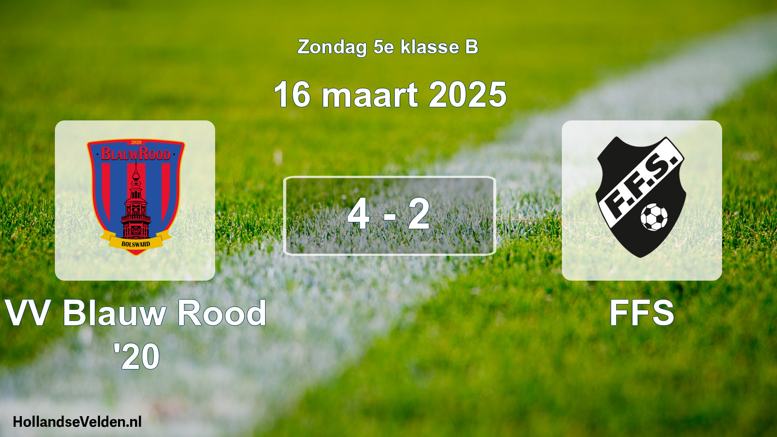 Total number of matches played: VV Blauw Rood '20 - FFS 4 - 2 (16 March 2025)