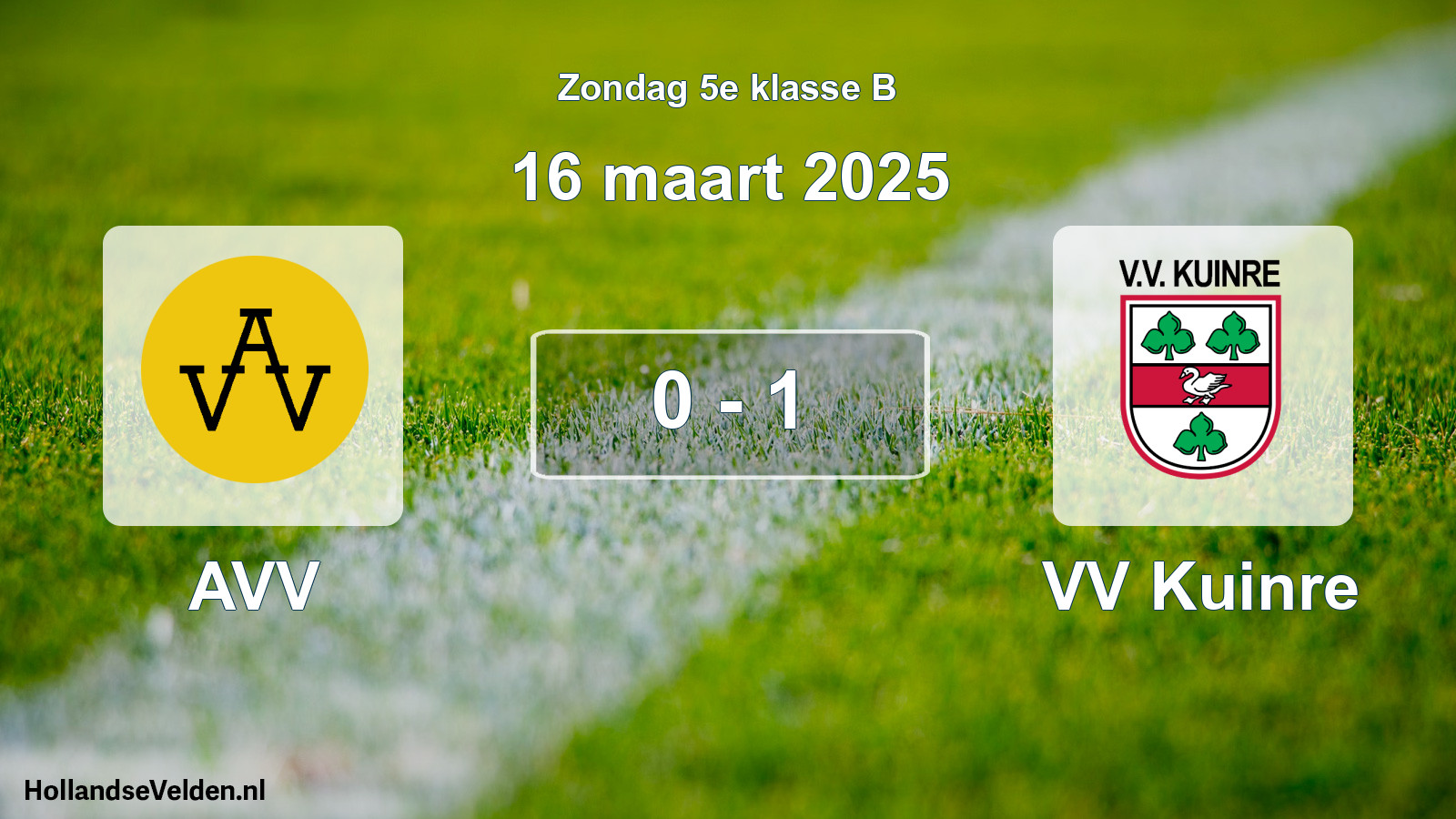 Total number of matches played: AVV - VV Kuinre 0 - 1 (16 March 2025)