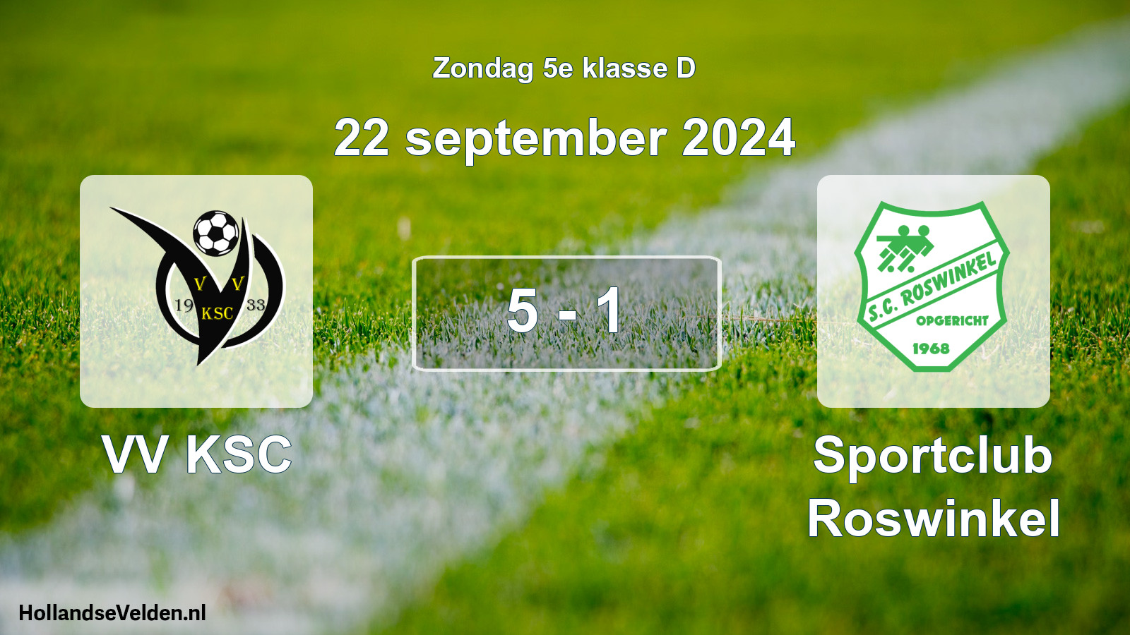 Total number of matches played: VV KSC - Sportclub Roswinkel 5 - 1 (22 September 2024)