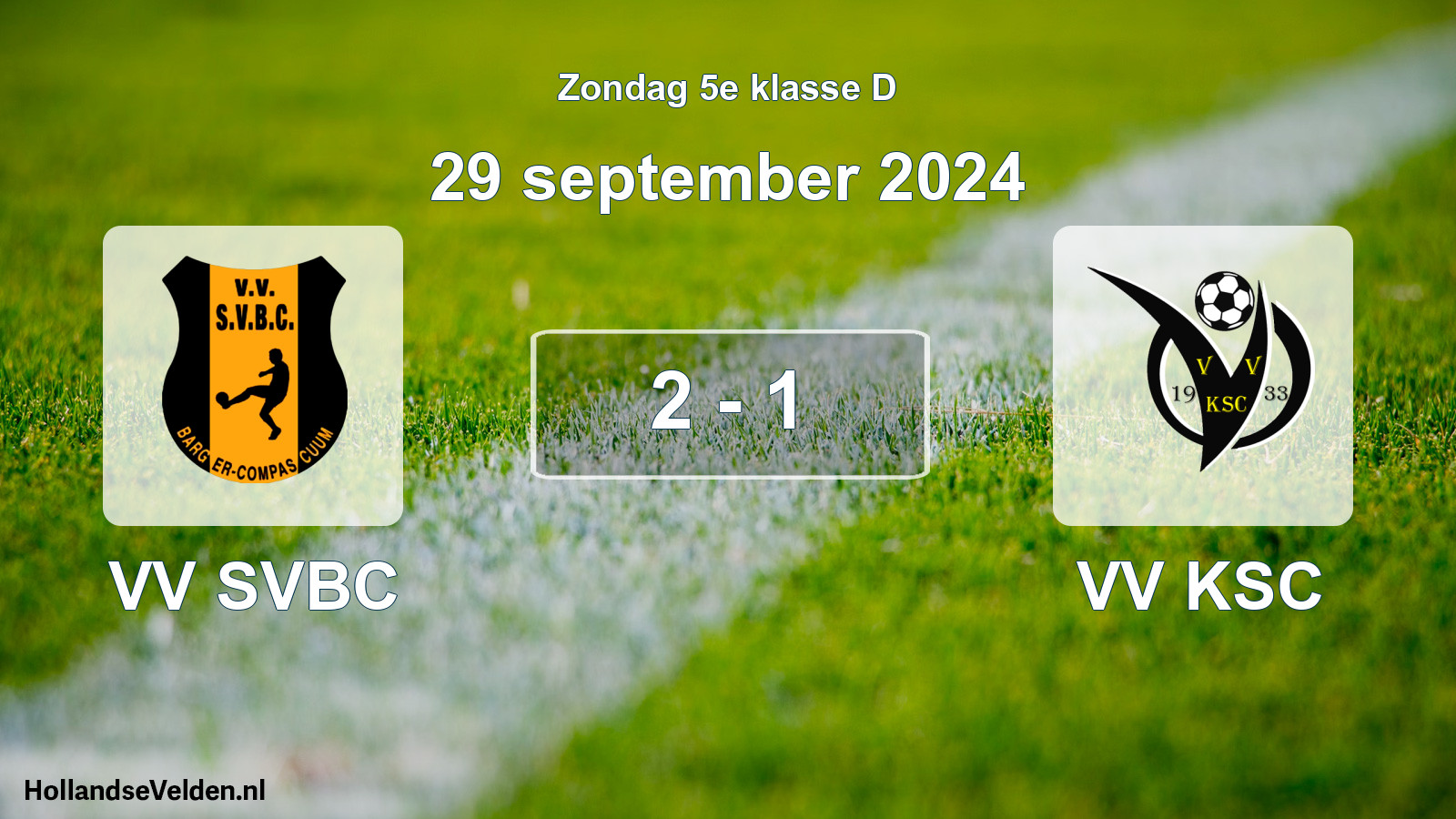 Total number of matches played: VV SVBC - VV KSC 2 - 1 (29 September 2024)