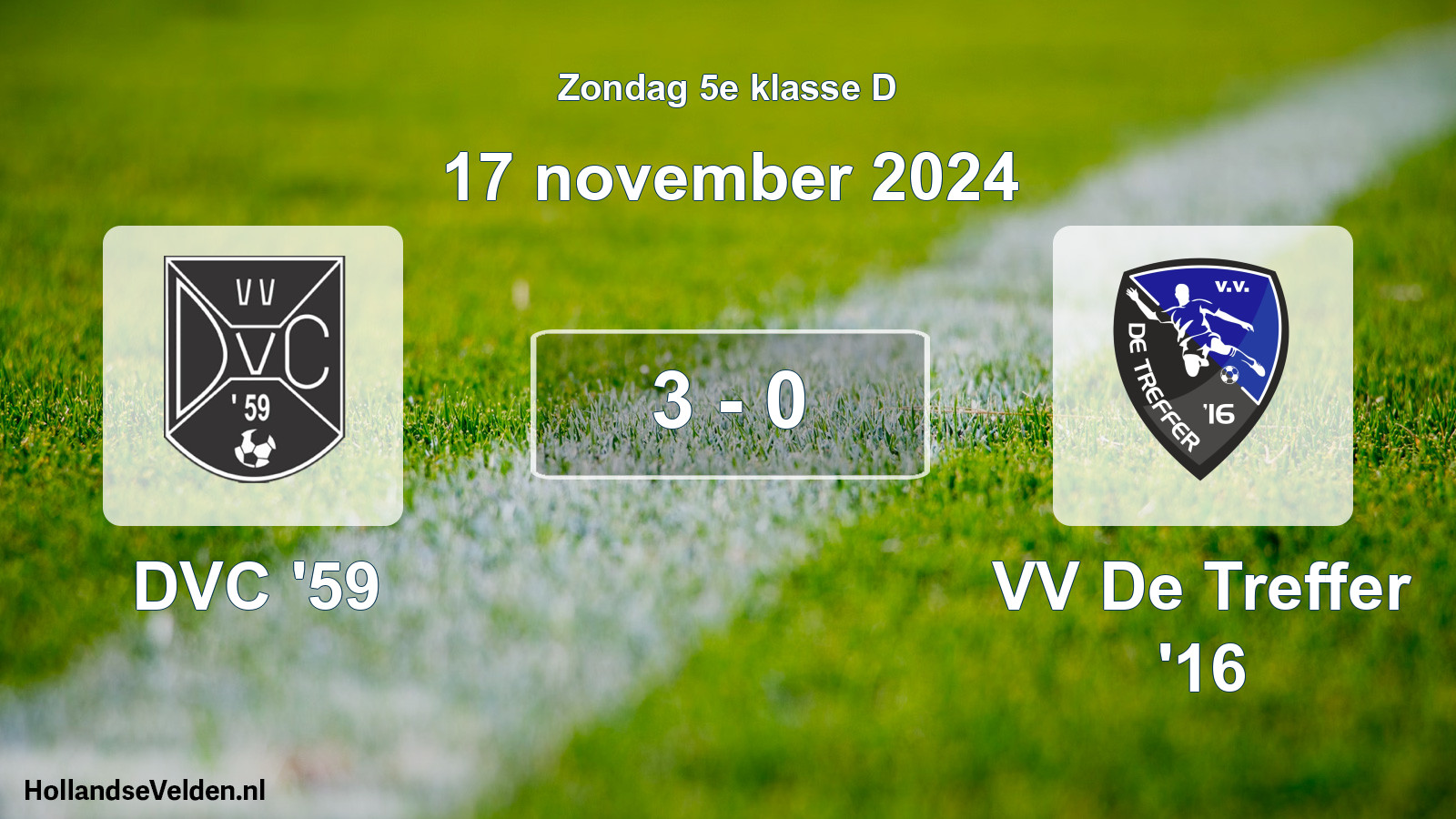 Total number of matches played: DVC '59 - VV De Treffer '16 3 - 0 (17 November 2024)