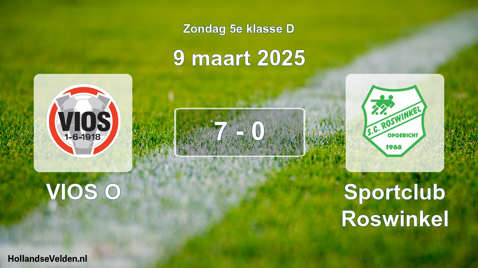 Total number of matches played: VIOS O - Sportclub Roswinkel 7 - 0 (9 March 2025)