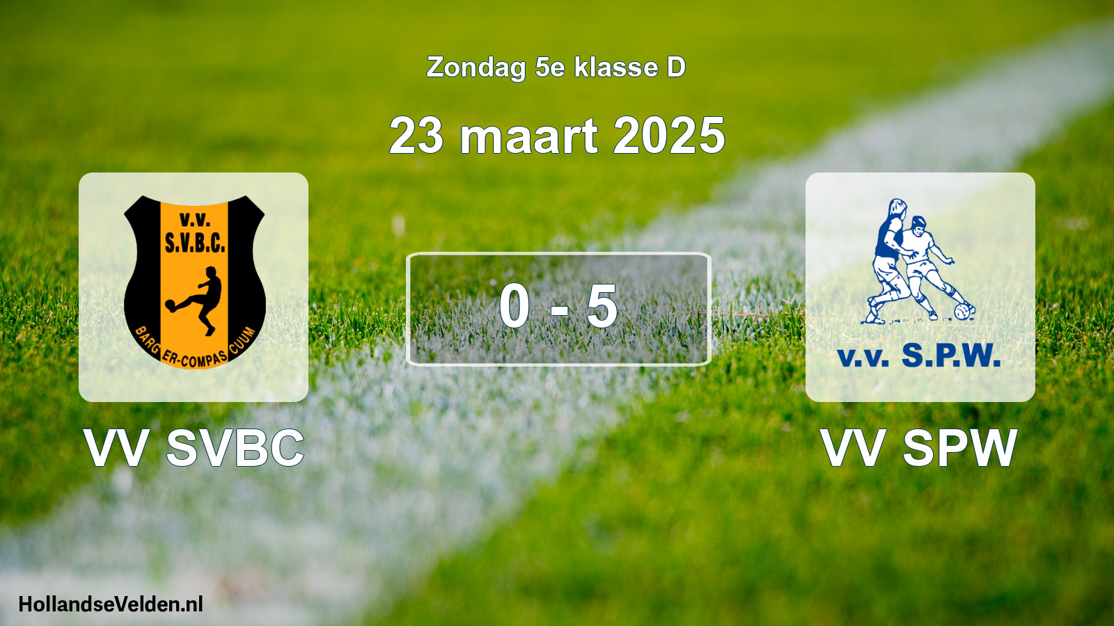 Total number of matches played: VV SVBC - VV SPW 0 - 5 (23 March 2025)