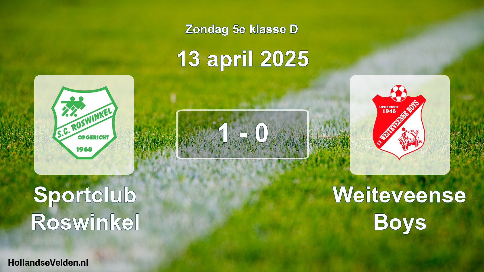 Total number of matches played: Sportclub Roswinkel - Weiteveense Boys 1 - 0 (13 April 2025)