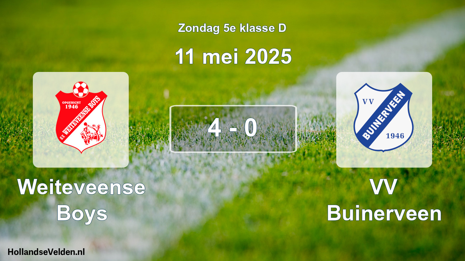 Total number of matches played: Weiteveense Boys - VV Buinerveen 4 - 0 (11 May 2025)