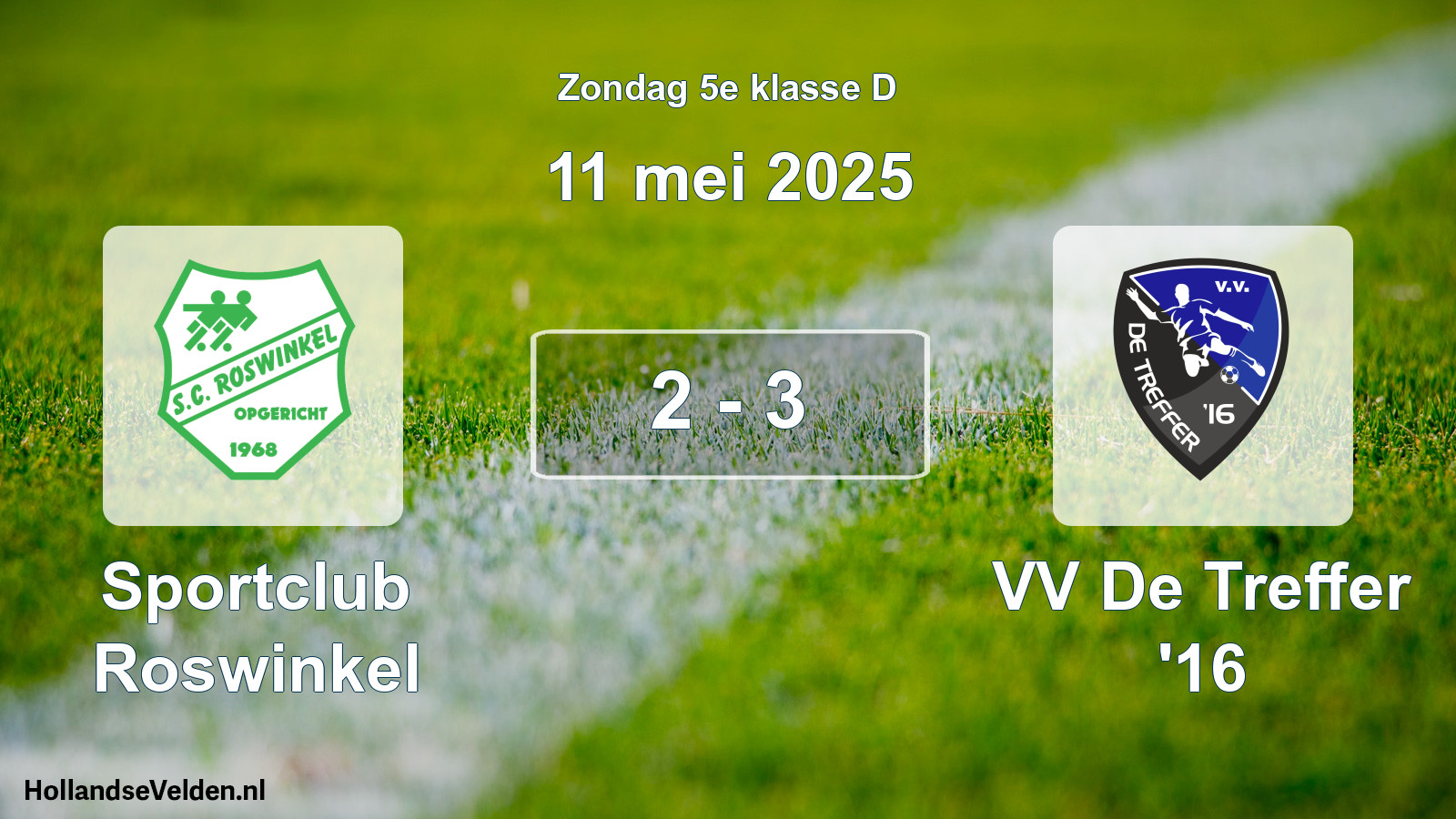 Total number of matches played: Sportclub Roswinkel - VV De Treffer '16 2 - 3 (11 May 2025)