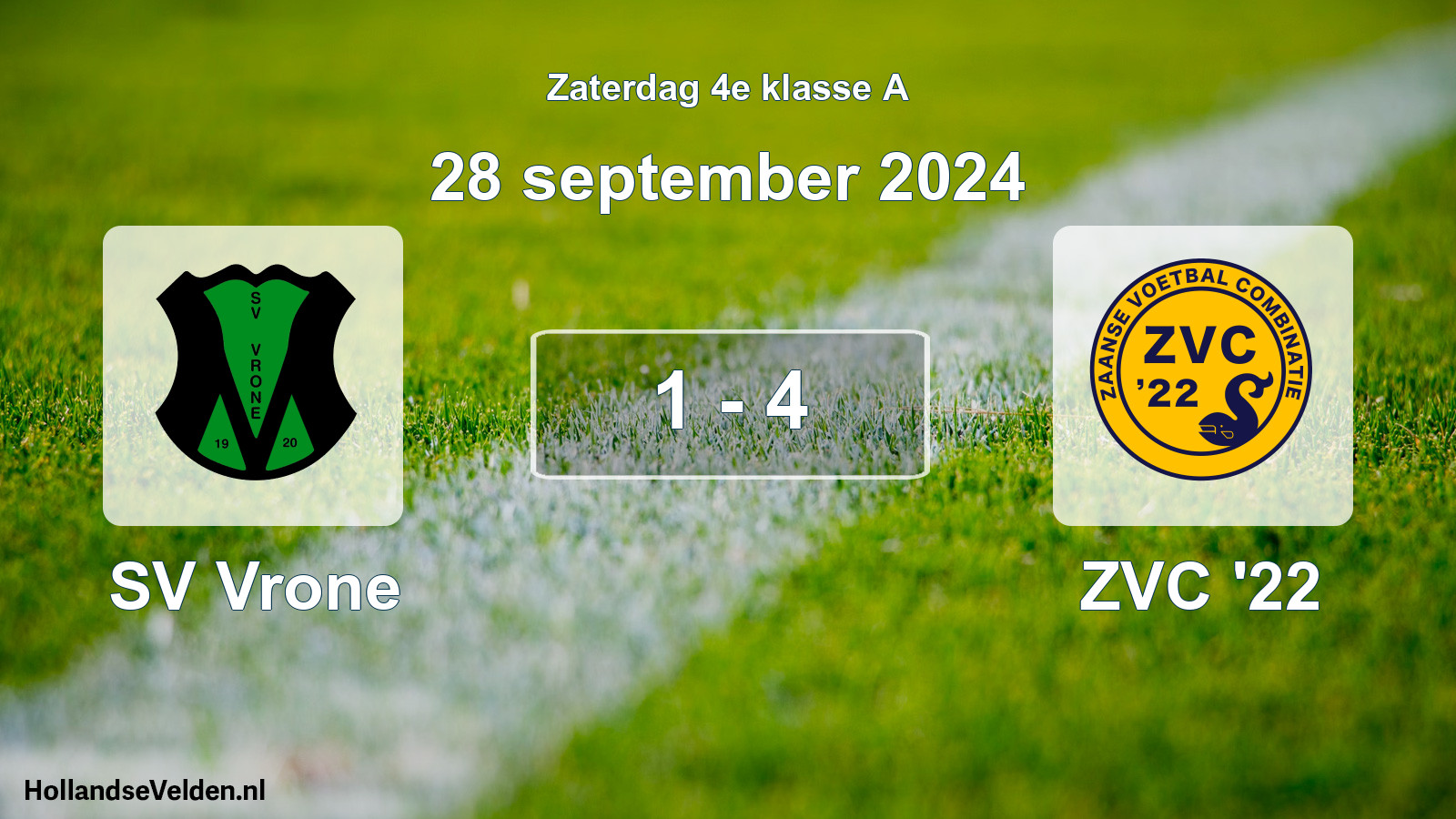 Total number of matches played: SV Vrone - ZVC '22 1 - 4 (28 September 2024)