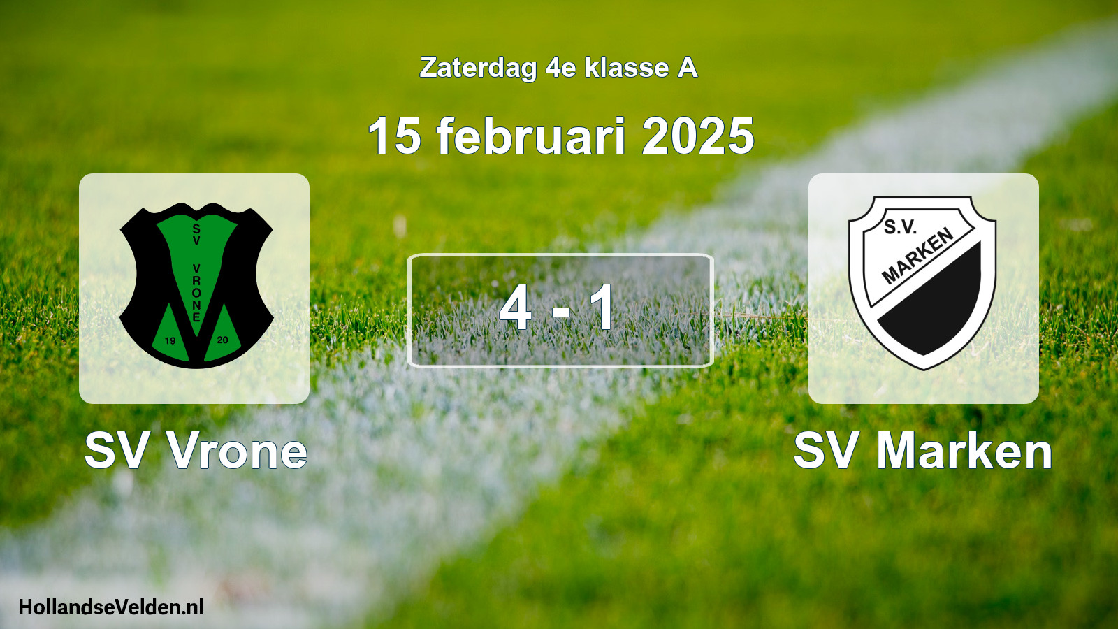 Total number of matches played: SV Vrone - SV Marken 4 - 1 (15 February 2025)