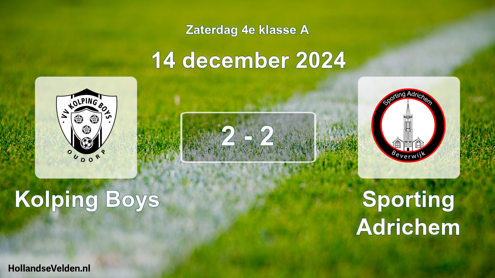 Total number of matches played: Kolping Boys - Sporting Adrichem 2 - 2 (14 December 2024)