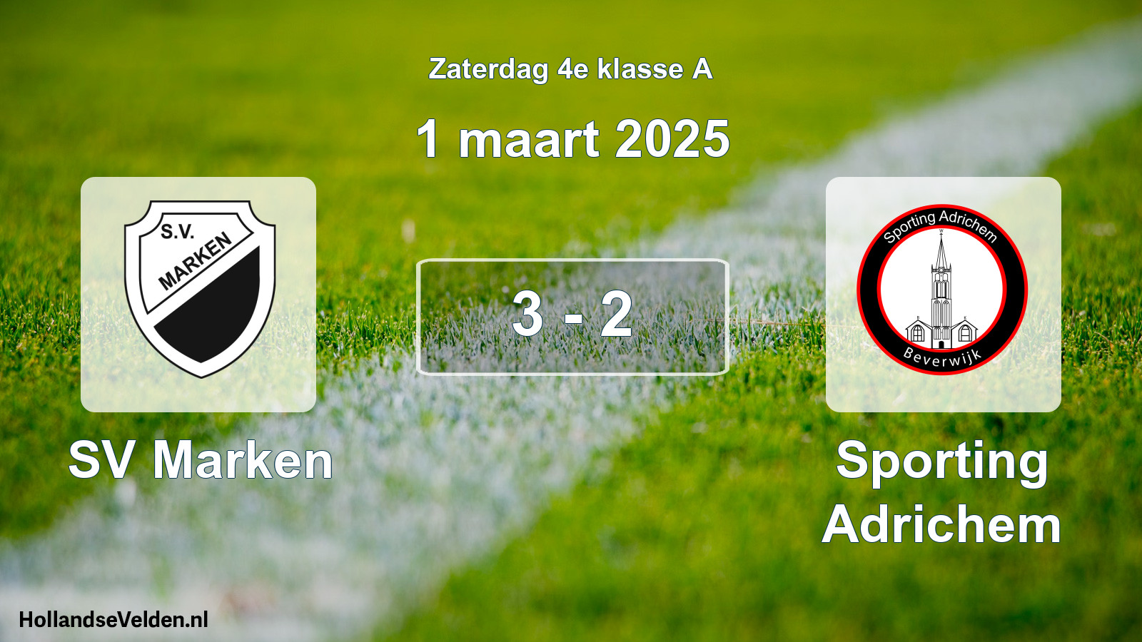 Total number of matches played: SV Marken - Sporting Adrichem 3 - 2 (1 March 2025)