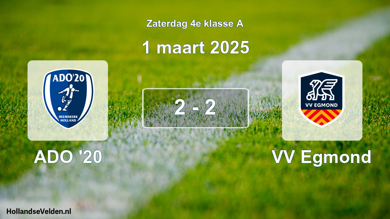 Total number of matches played: ADO '20 - VV Egmond 2 - 2 (1 March 2025)