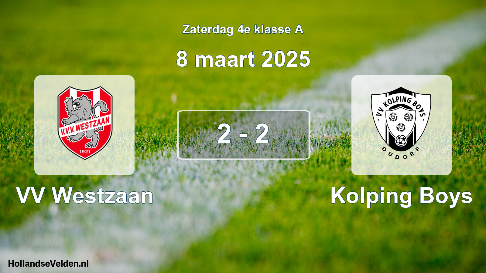 Total number of matches played: VV Westzaan - Kolping Boys 2 - 2 (8 March 2025)