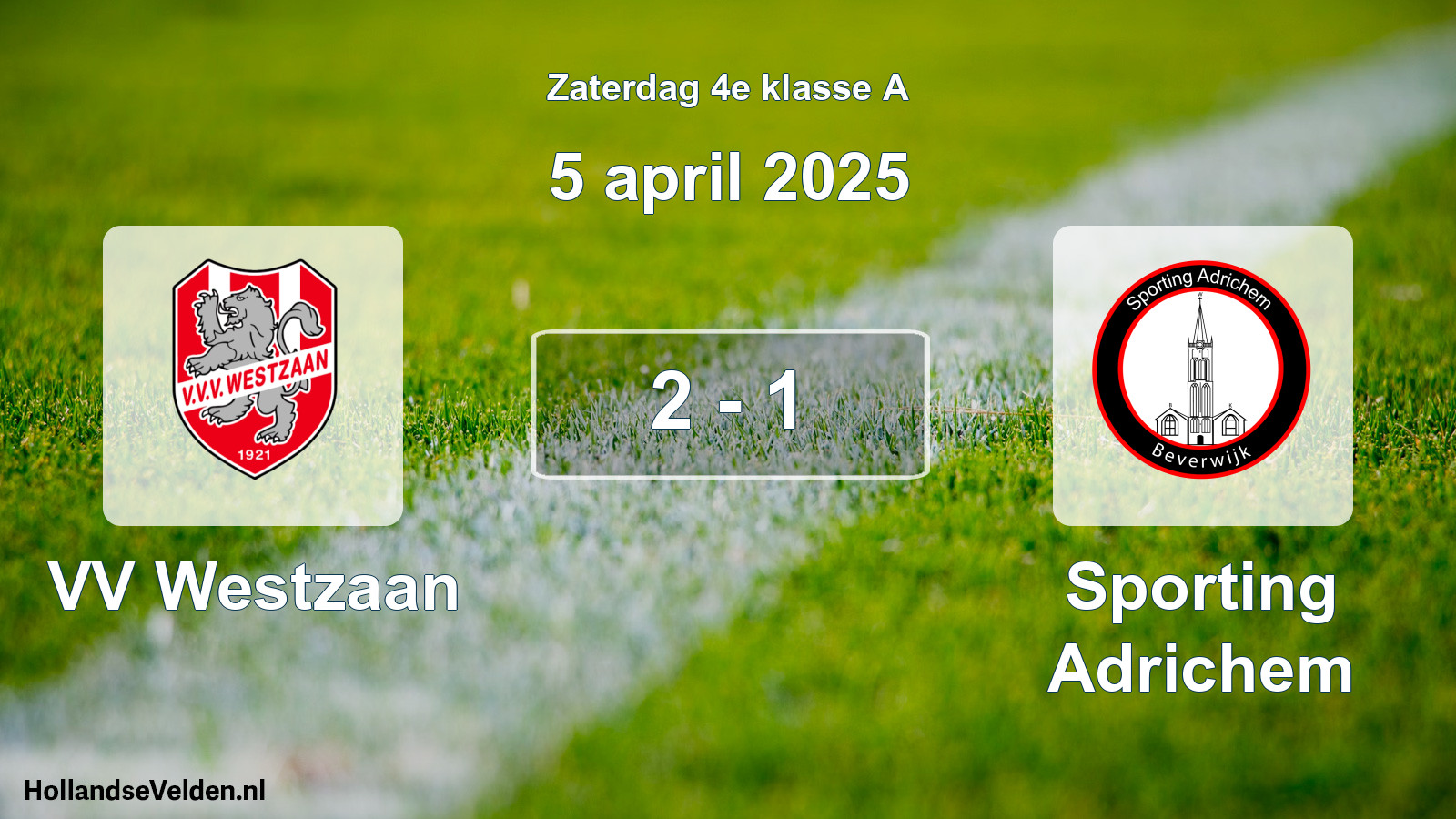 Total number of matches played: VV Westzaan - Sporting Adrichem 2 - 1 (5 April 2025)