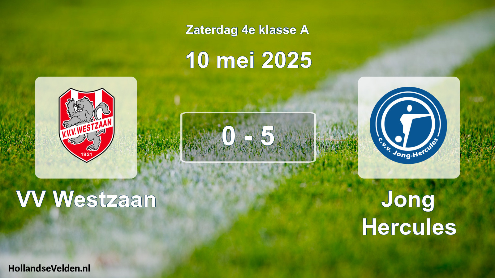 Total number of matches played: VV Westzaan - Jong Hercules 0 - 5 (10 May 2025)
