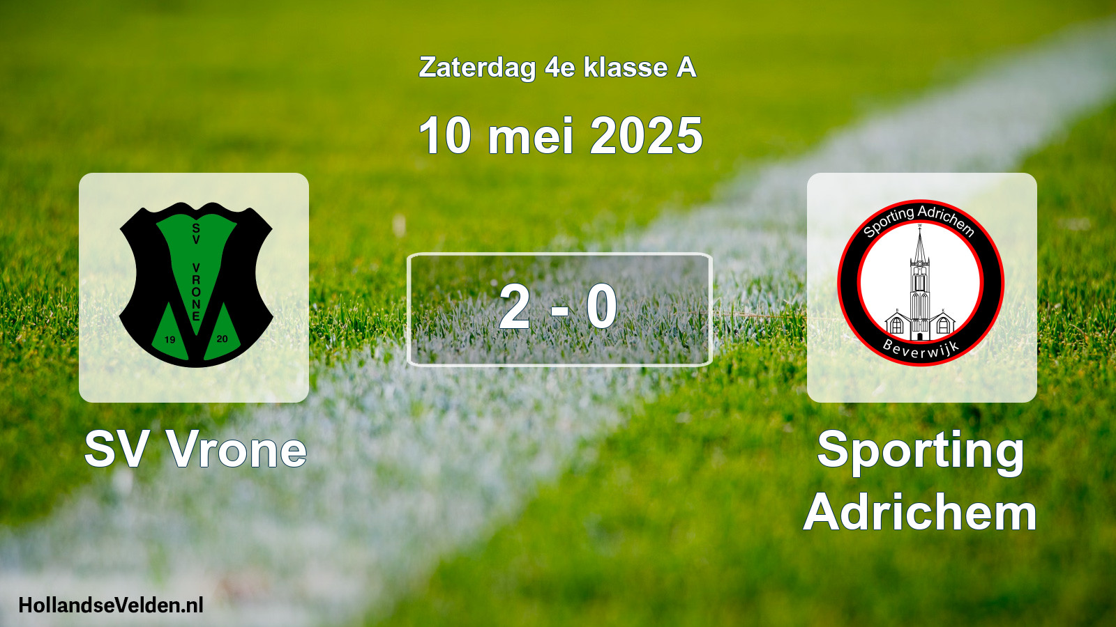 Total number of matches played: SV Vrone - Sporting Adrichem 2 - 0 (10 May 2025)