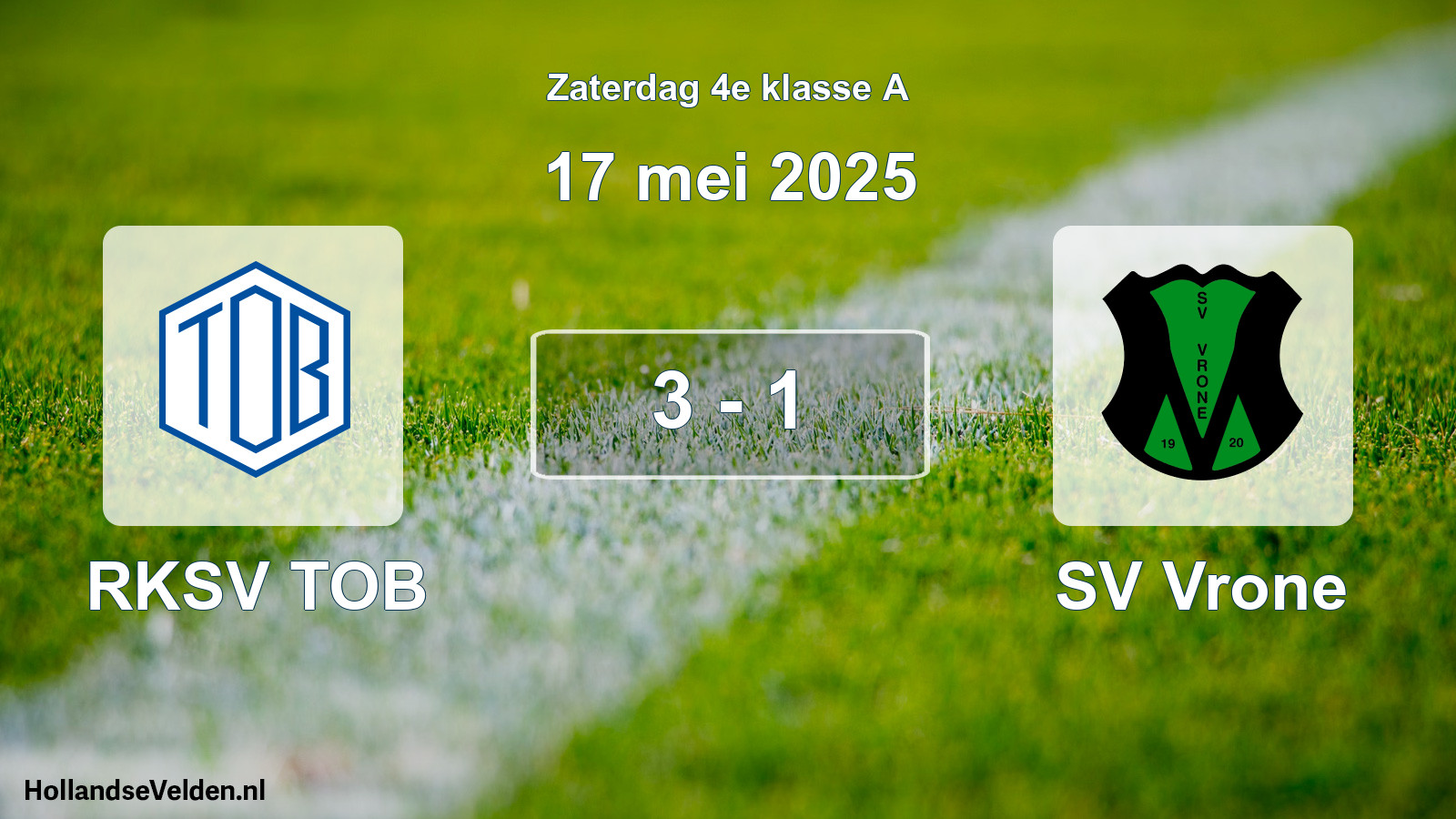 Total number of matches played: RKSV TOB - SV Vrone 3 - 1 (17 May 2025)