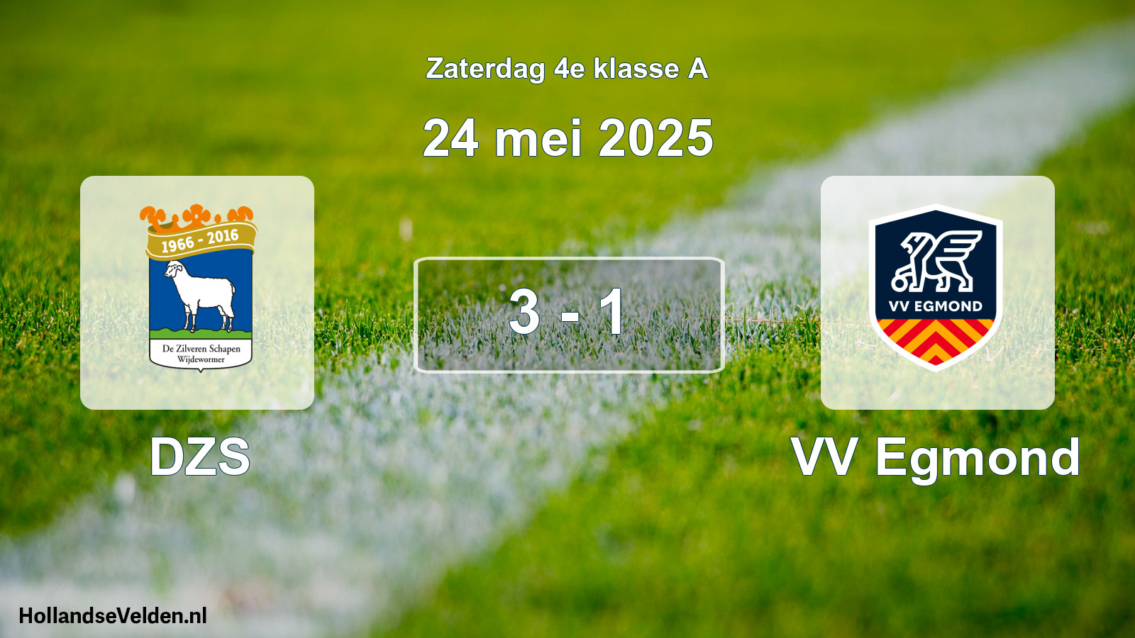 Total number of matches played: DZS - VV Egmond 3 - 1 (24 May 2025)