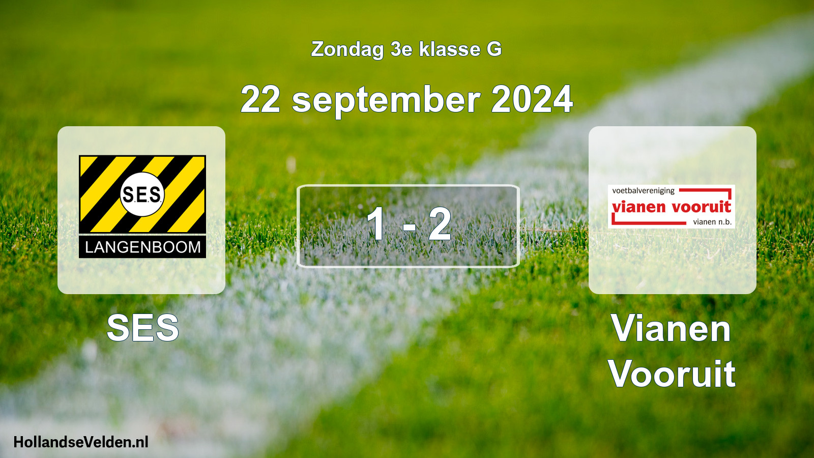 Total number of matches played: SES - Vianen Vooruit 1 - 2 (22 September 2024)