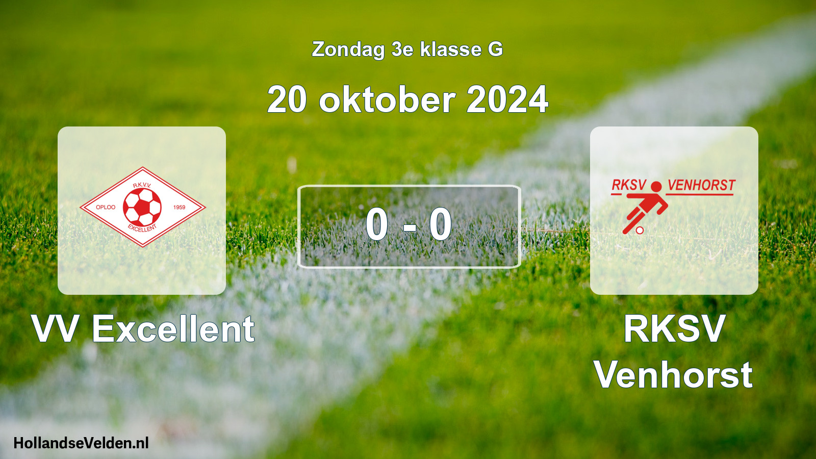 Total number of matches played: VV Excellent - RKSV Venhorst 0 - 0 (20 October 2024)