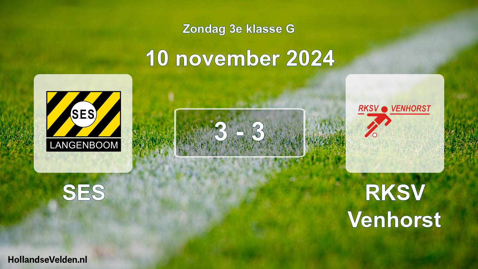 Total number of matches played: SES - RKSV Venhorst 3 - 3 (10 November 2024)