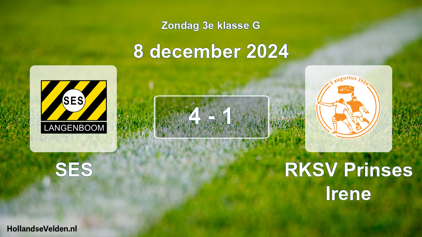 Total number of matches played: SES - RKSV Prinses Irene 4 - 1 (8 December 2024)