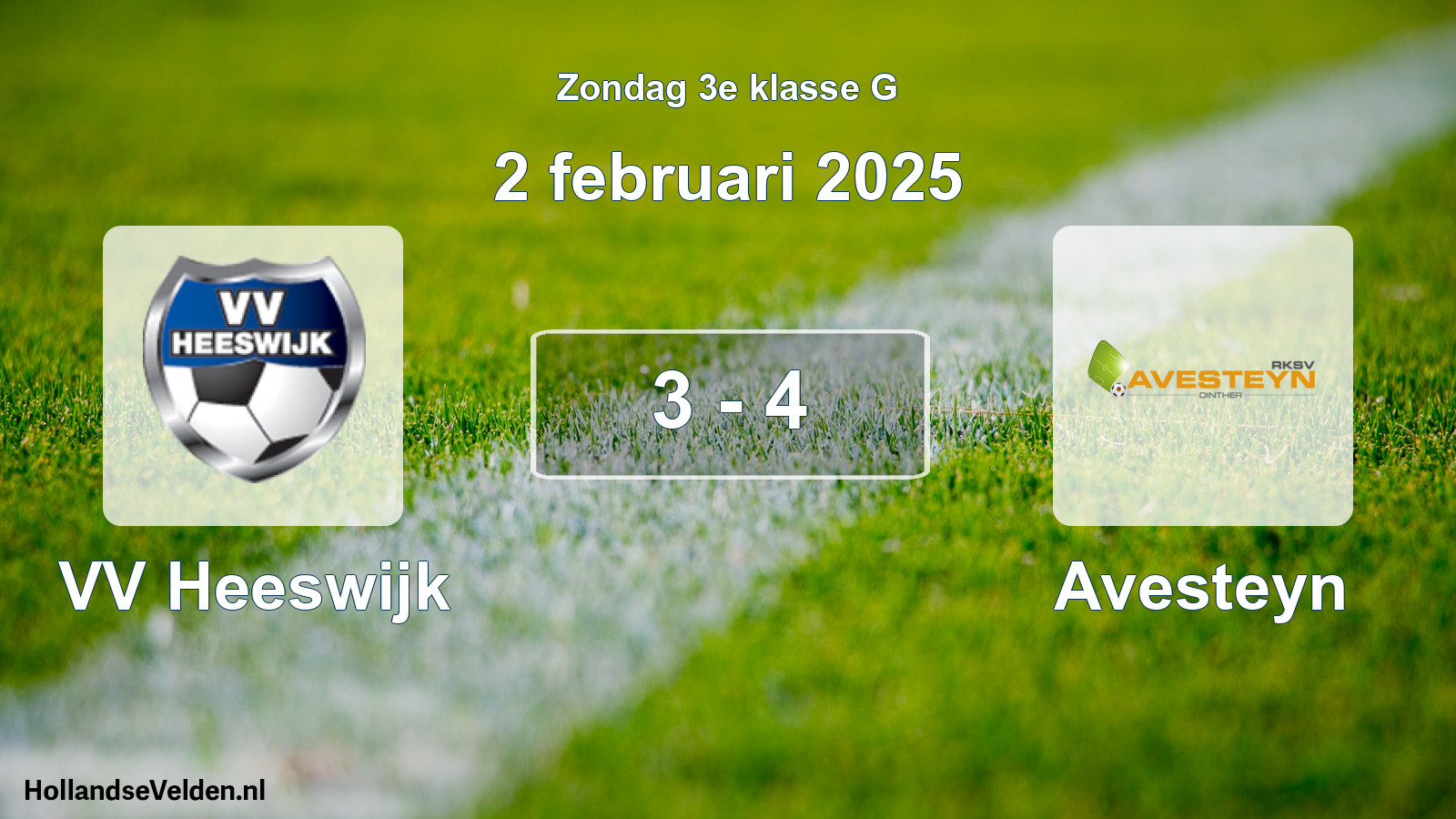 Total number of matches played: VV Heeswijk - Avesteyn 3 - 4 (2 February 2025)