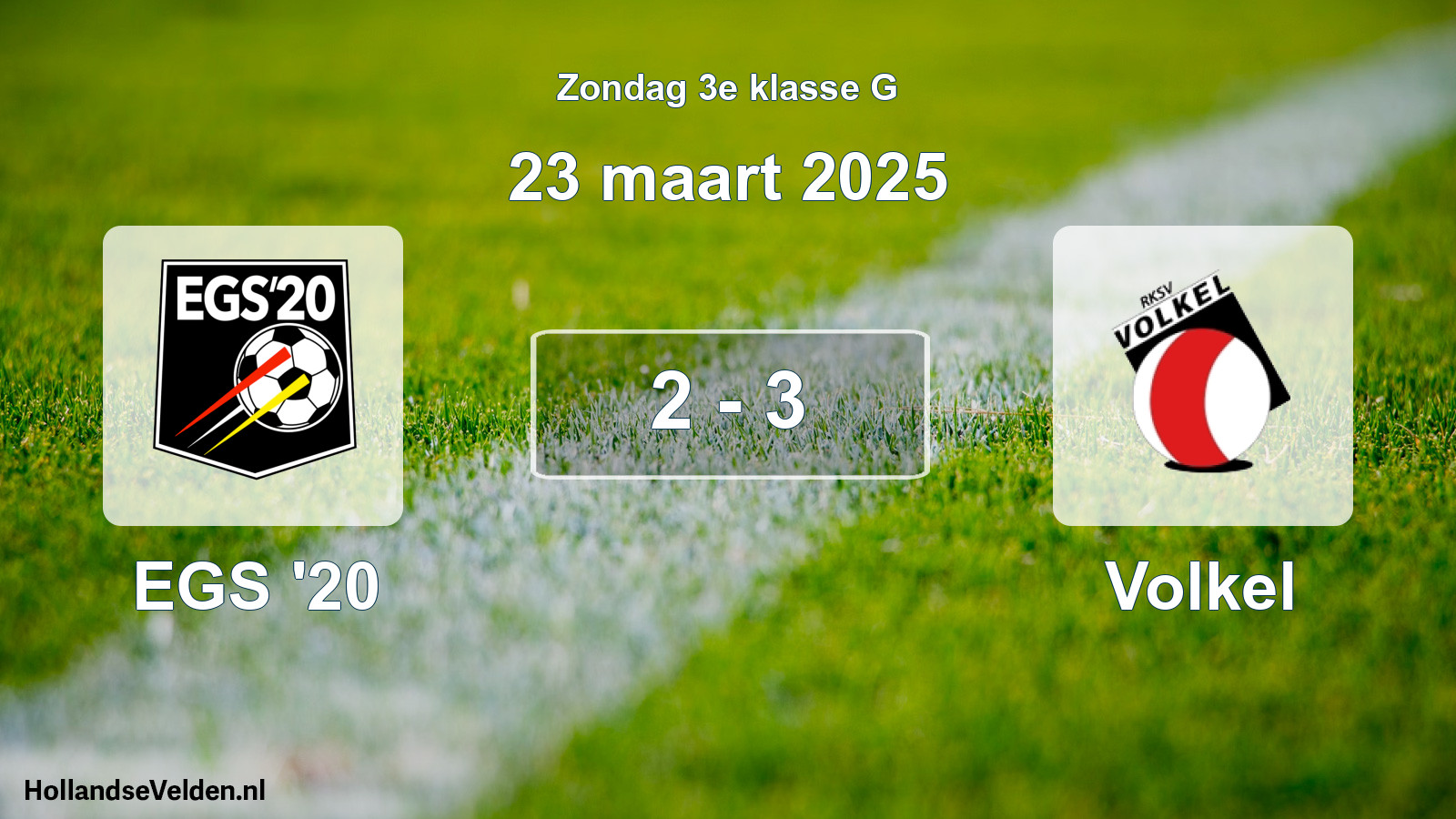 Total number of matches played: EGS '20 - Volkel 2 - 3 (23 March 2025)