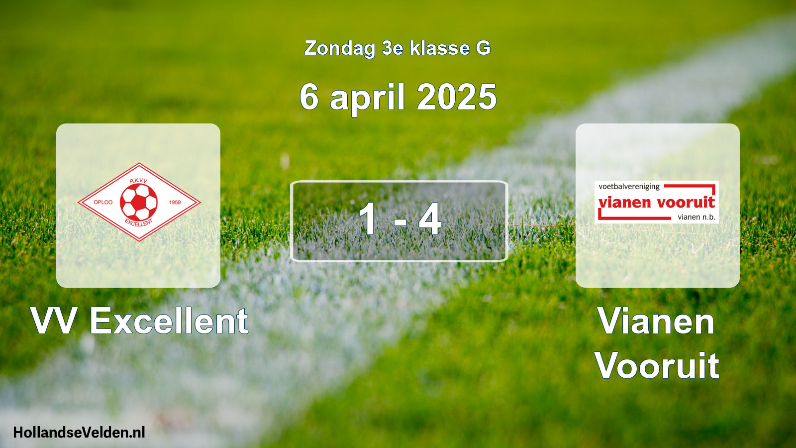 Total number of matches played: VV Excellent - Vianen Vooruit 1 - 4 (6 April 2025)