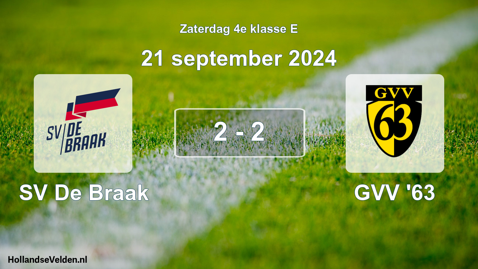 Total number of matches played: SV De Braak - GVV '63 2 - 2 (21 September 2024)