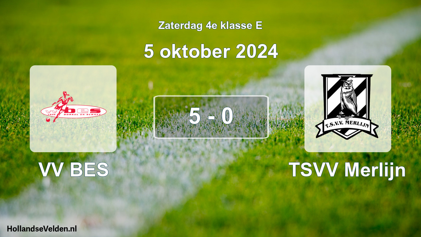 Total number of matches played: VV BES - TSVV Merlijn 5 - 0 (5 October 2024)