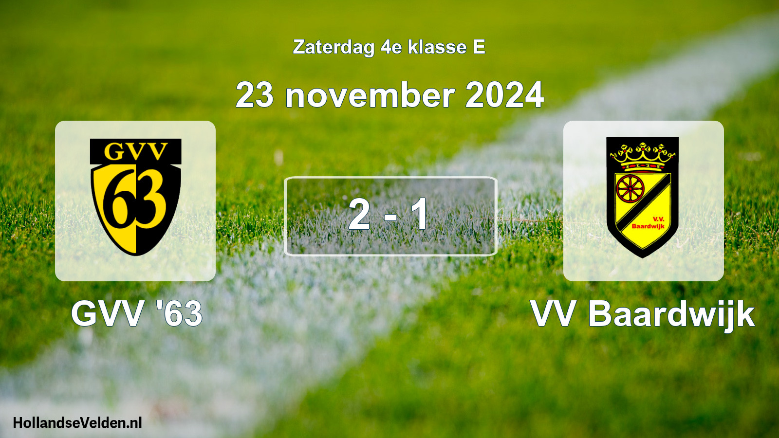 Total number of matches played: GVV '63 - VV Baardwijk 2 - 1 (23 November 2024)