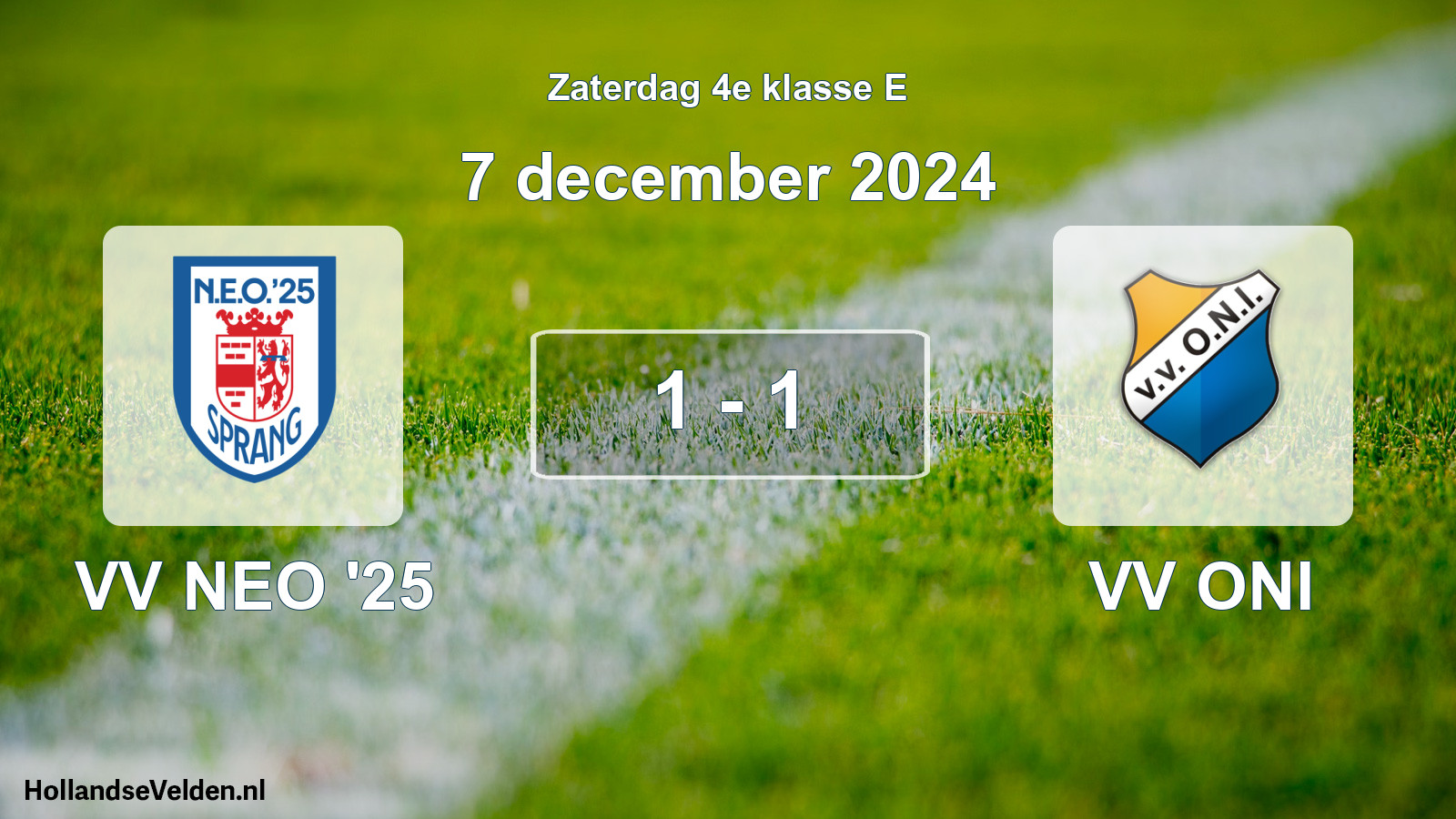 Total number of matches played: VV NEO '25 - VV ONI 1 - 1 (7 December 2024)