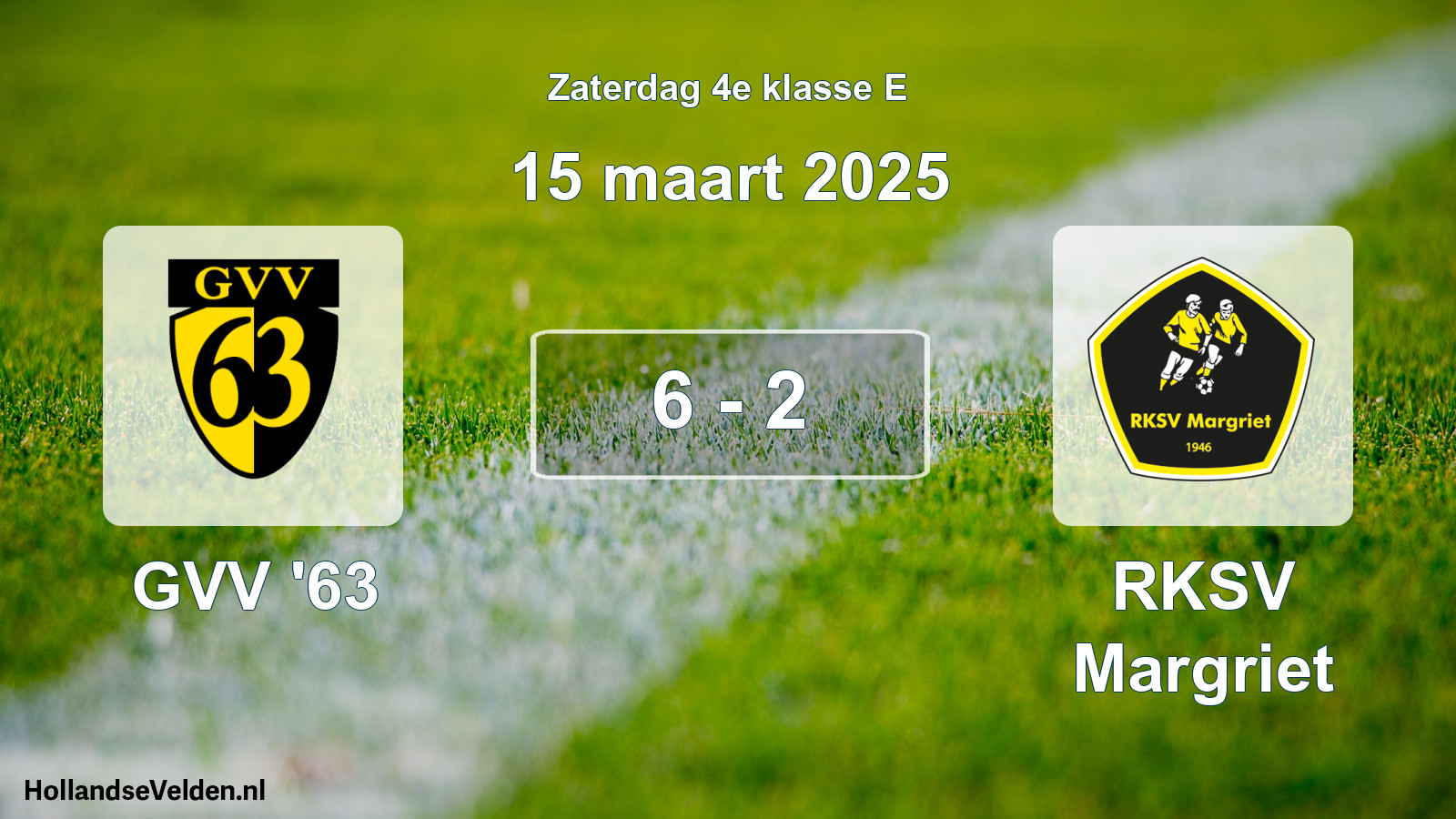 Total number of matches played: GVV '63 - RKSV Margriet 6 - 2 (15 March 2025)