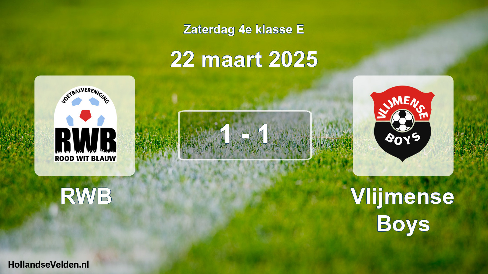Total number of matches played: RWB - Vlijmense Boys 1 - 1 (22 March 2025)