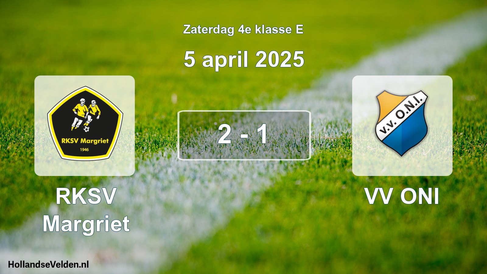 Total number of matches played: RKSV Margriet - VV ONI 2 - 1 (5 April 2025)