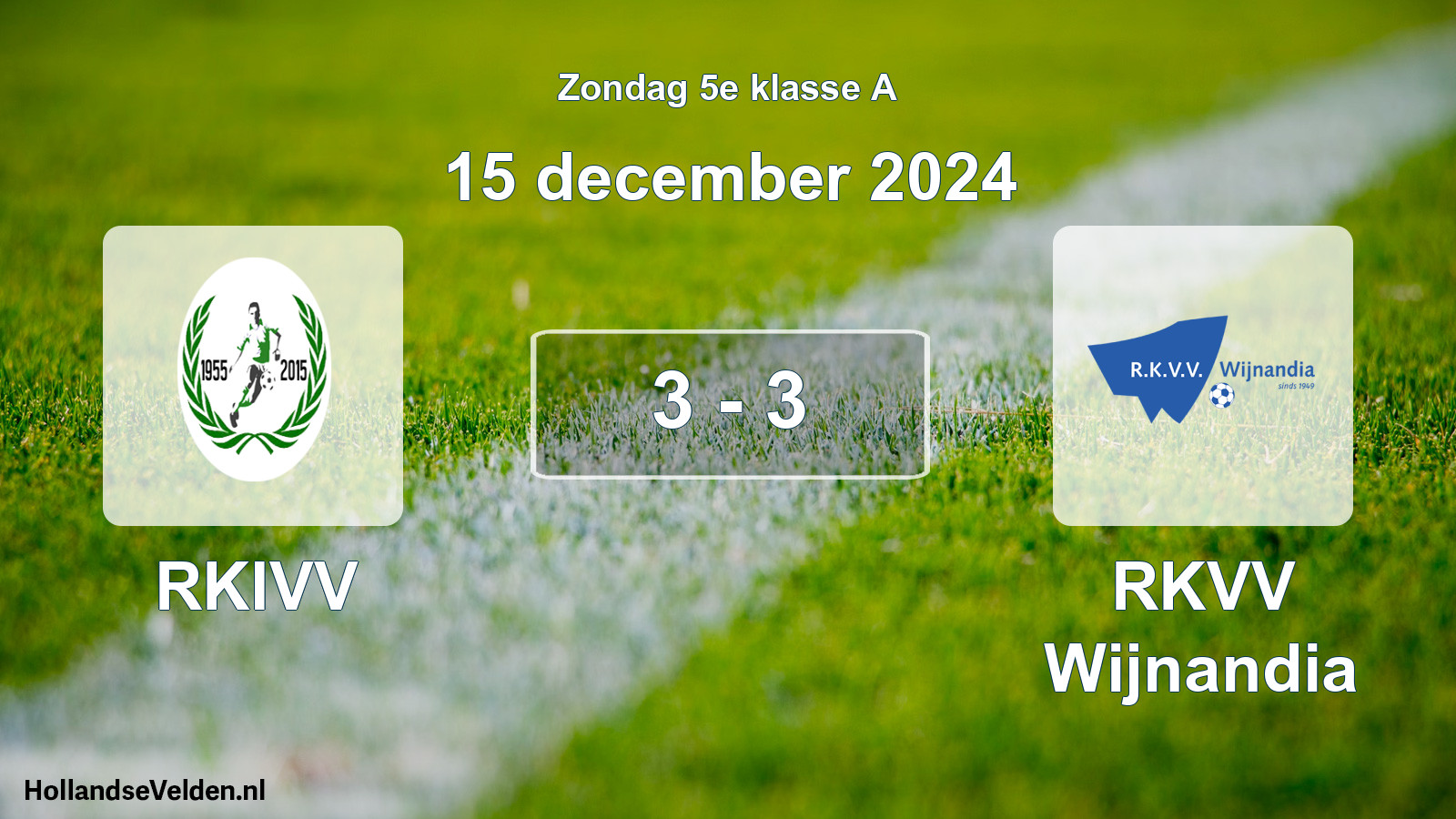 Total number of matches played: RKIVV - RKVV Wijnandia 3 - 3 (15 December 2024)