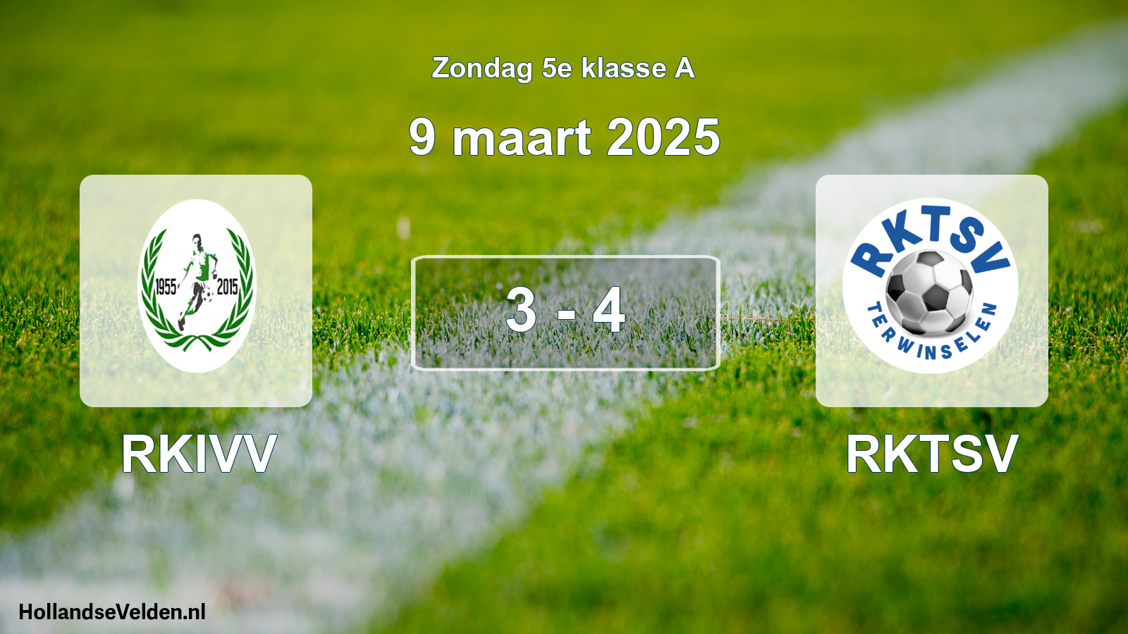 Total number of matches played: RKIVV - RKTSV 3 - 4 (9 March 2025)
