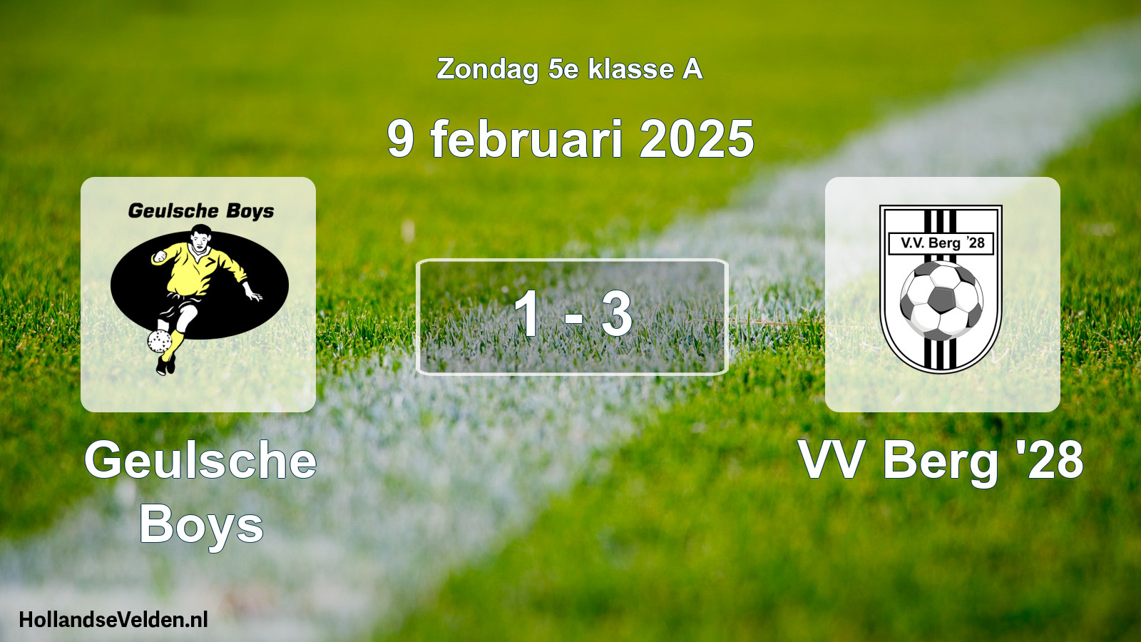 Total number of matches played: Geulsche Boys - VV Berg '28 1 - 3 (9 February 2025)