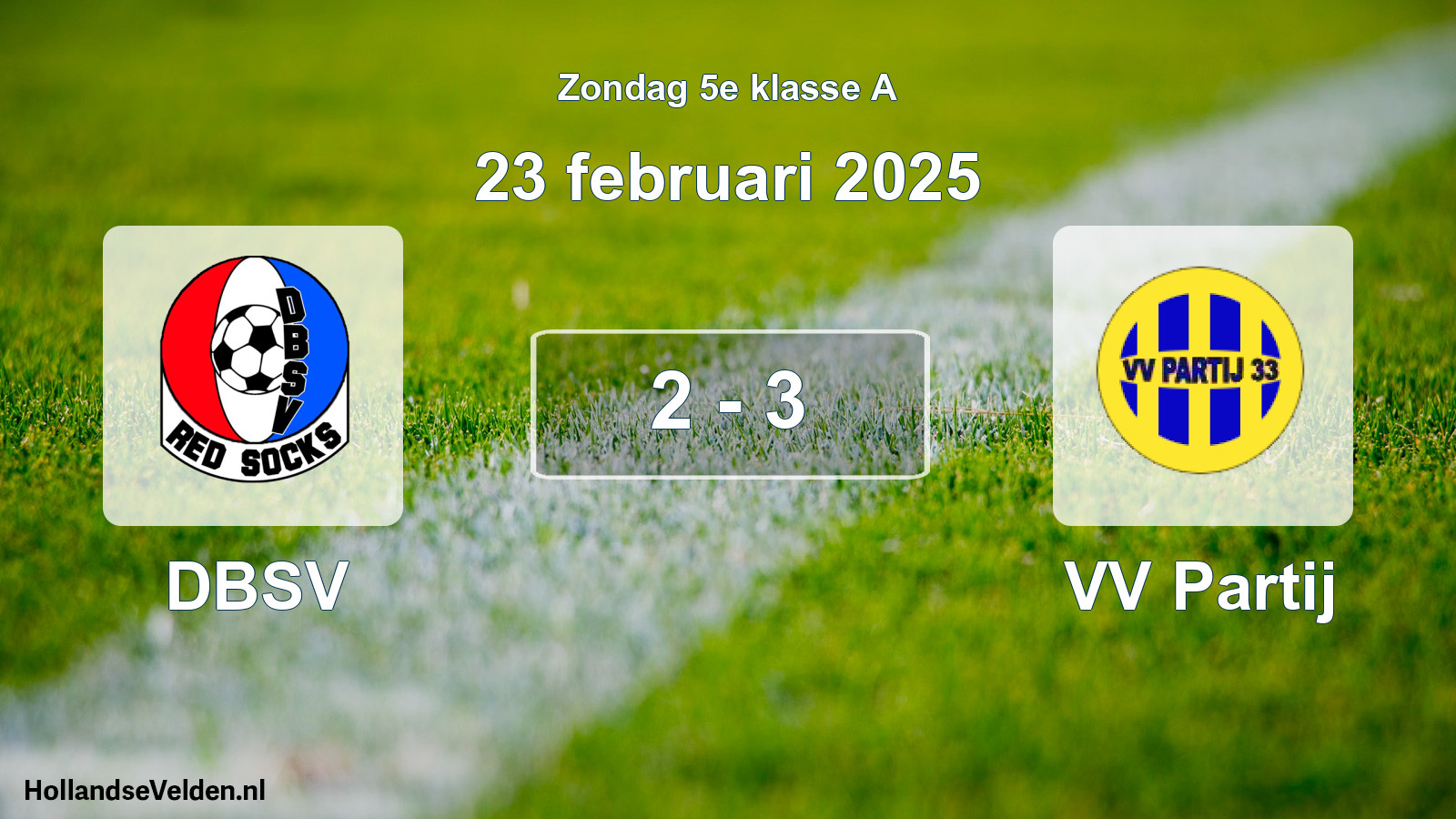 Total number of matches played: DBSV - VV Partij 2 - 3 (23 February 2025)